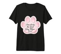 Pawsitively The Best Dog Mom Ever Día de la Madre Mamá Mamá Camiseta Premium