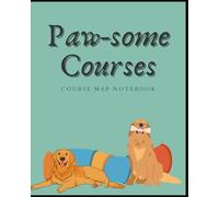 Pawsome Courses: Course Map Notebook - Golden Retriever