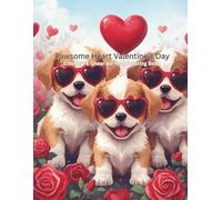 Pawsome Heart Valentine's Day: Comfort & Cheer All Year Coloring Book (PAWSOME VALENTINE PUPPIES)