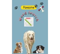 Pawsome Word Search Puzzle: All About Dogs Puzzle Book