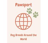 Pawsport: Dog Breeds Around The World