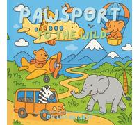 Pawsport to the WILD: An Animal Adventure Across Earth’s Most Colorful Corners