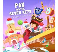 Pax and the Seven Keys: The Island of Sweet Rhythm