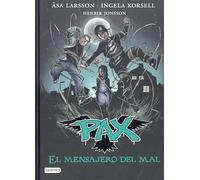 Pax. El mensajero del mal: Pax 4