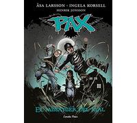 Pax. El missatger del mal: Pax 4
