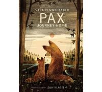 Pax, Journey Home: A Beautifully Illustrated Children's Fiction Book About a Boy and His Fox