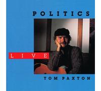 Paxton, Tom - Politics Live