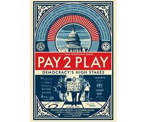 Pay 2 Play: Democracy's High Stakes [USA] [DVD]