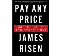 Pay Any Price: Greed, Power, and Endless War