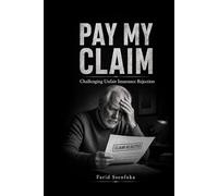 PAY MY CLAIM: Challenging unfair insurance rejection