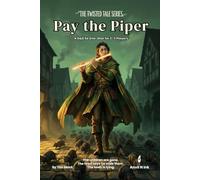 Pay the Piper | A D&D 5e Fairy Tale One-Shot for 2-3 Players: 5e one shot adventure fairy tale dnd module (The Twisted Tale Series)
