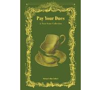 Pay Your Dues: A Next Scare Collection