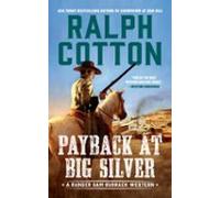 Payback At Big Silver (ebook)
