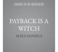 Payback Is a Witch: 4 (Chronicles of Forbidden Witchery)