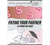 PAYING YOUR PARTNER: Is Tithing For Today (Exhaling on Paper)