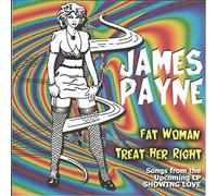 Payne, James - Fat Woman B/W Treat Her Right