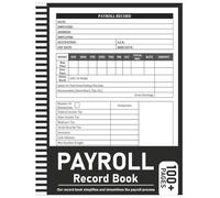 Payroll Record Book: Employee Payroll Record Book for Small Business - 8.5” x 11” 100+ Pages