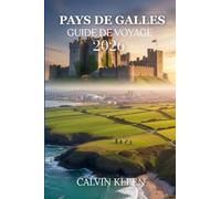 PAYS DE GALLES GUIDE DE VOYAGE 2026