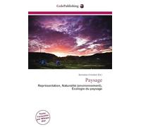 Paysage: Représentation, Naturalité (environnement), Écologie du paysage