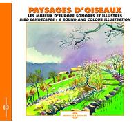 Paysages Doiseaux Les Milieux Deurope Illustrés - Bird Landscapes - A Sound And Colour Illustration