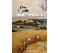 Paysages et paysactes: Entre ciel et terre