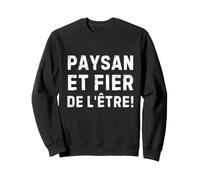 Paysan Et Fier De L'être Pour Les Agriculteurs Engagés Sudadera