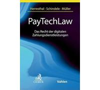 PayTechLaw: Das Recht der digitalen Zahlungsdienstleistungen