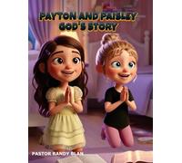 Payton and Paisley God's Story: The Good Samaritan