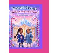 Payton’s and Summer’s Winter Candy-land Palace