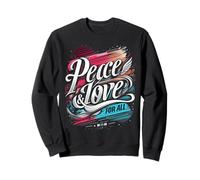 Paz & Amor Para Todos La Paz y el Amor Unimos Juntos Crecemos Sudadera
