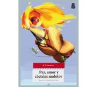 Paz Amor Y Cocteles Molotov