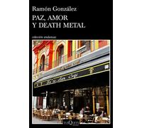 Paz, amor y death metal | Ramón González
