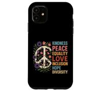 Paz Bondad Igualdad Amor Esperanza Diversidad Derechos Humanos Carcasa para iPhone 11