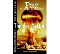 Paz En Tiempos De Oscuridad : El Testamento Profetico De Thomas M Erto