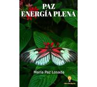 PAZ ENERGÍA PLENA: Una narración mágica