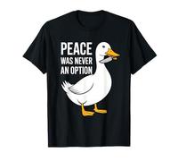 Paz Nunca Fue Una Opción Pato Cuchillo Meme Divertido Camiseta