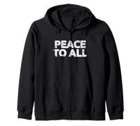 Paz para Todos - Declaración contra la Guerra Sudadera con Capucha