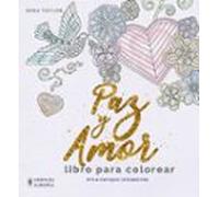 Paz Y Amor. Libro Para Colorear