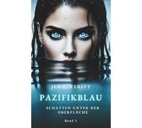 Pazifikblau: Schatten unter der Oberfläche