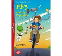 PB3 and the vegetables. Ediz. per la scuola: PB3 and the Vegetables + downloadable multimedia (Eli readers)