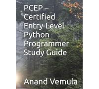 PCEP - Certified Entry-Level Python Programmer Study Guide