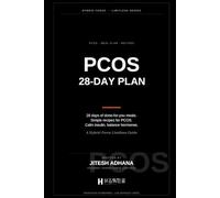 PCOS 28-DAY PLAN: A Done-for-You Meal Plan and Simple Recipes to Calm Insulin and Balance Your Hormones.