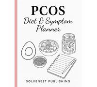 PCOS Diet & Symptom Tracker: Affordable Black & White Planner for Hormone Balance, Weight Loss & Symptom Relief: Your Essential Organizer to Manage ... & Take Control of Your Health Journey