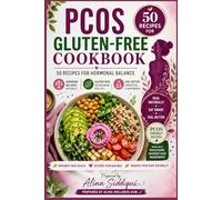 PCOS Gluten-Free Cookbook: 50 Recipes for Hormonal Balance (PCOS Wellness Series)