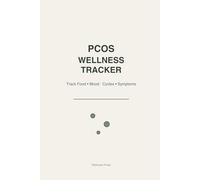 PCOS Wellness Tracker: 110-Day Guided Journal to Track Food, Mood, Cycles, and Daily Symptoms for Women
