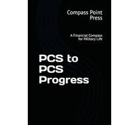 PCS to PCS Progress: A Financial Compass for Military Life