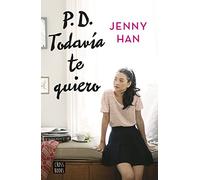 PD. Todavía te quiero: 3 (Ficción)