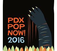 Pdx Pop Now! 2016 Compilation