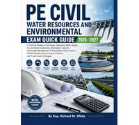 PE Civil Water Resources and Environmental Exam Quick Guide: A Practical Review of Hydrology, Hydraulics, Water Quality, Environmental Engineering, ... Water, Flood Control, NCEES Specifications, P