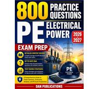 PE Electrical Power Exam Prep 2026-2027: A Comprehensive Guide to Power Systems, Protection, Analysis, and PE Exam Preparation
